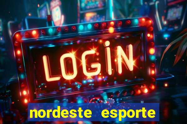 nordeste esporte net vip